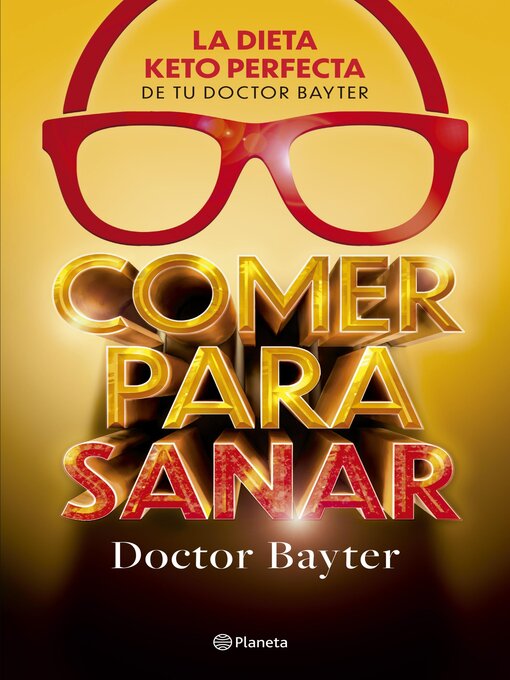 Detalles del título Comer para sanar de Doctor Bayter - Disponible
